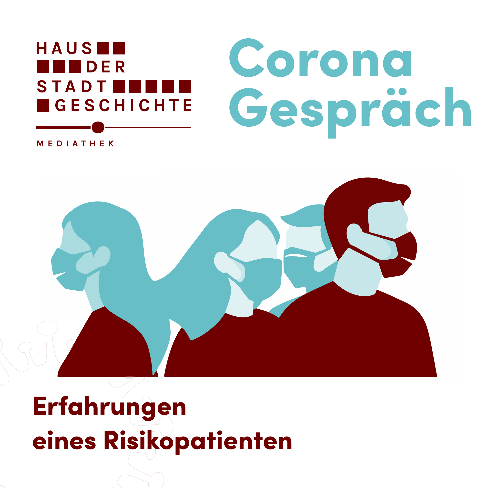 Corona Gespräch 03 – Erfahrungen eines Risikopatienten