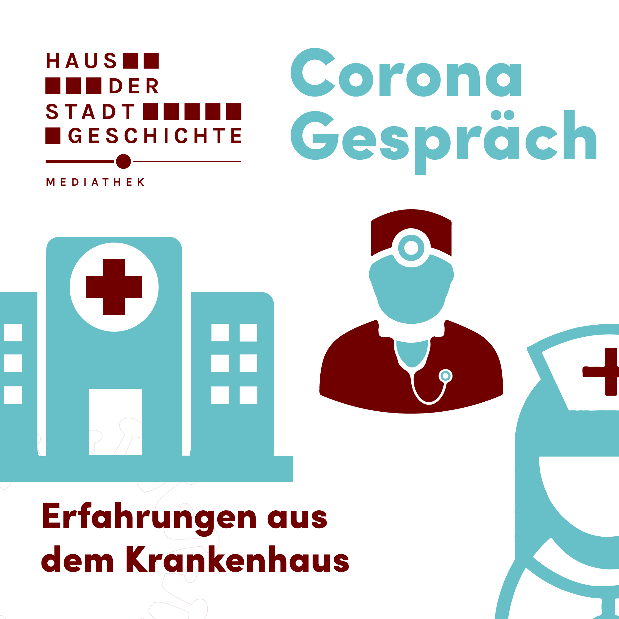 Corona Gespräch 04 – Erfahrungen aus dem Krankenhaus