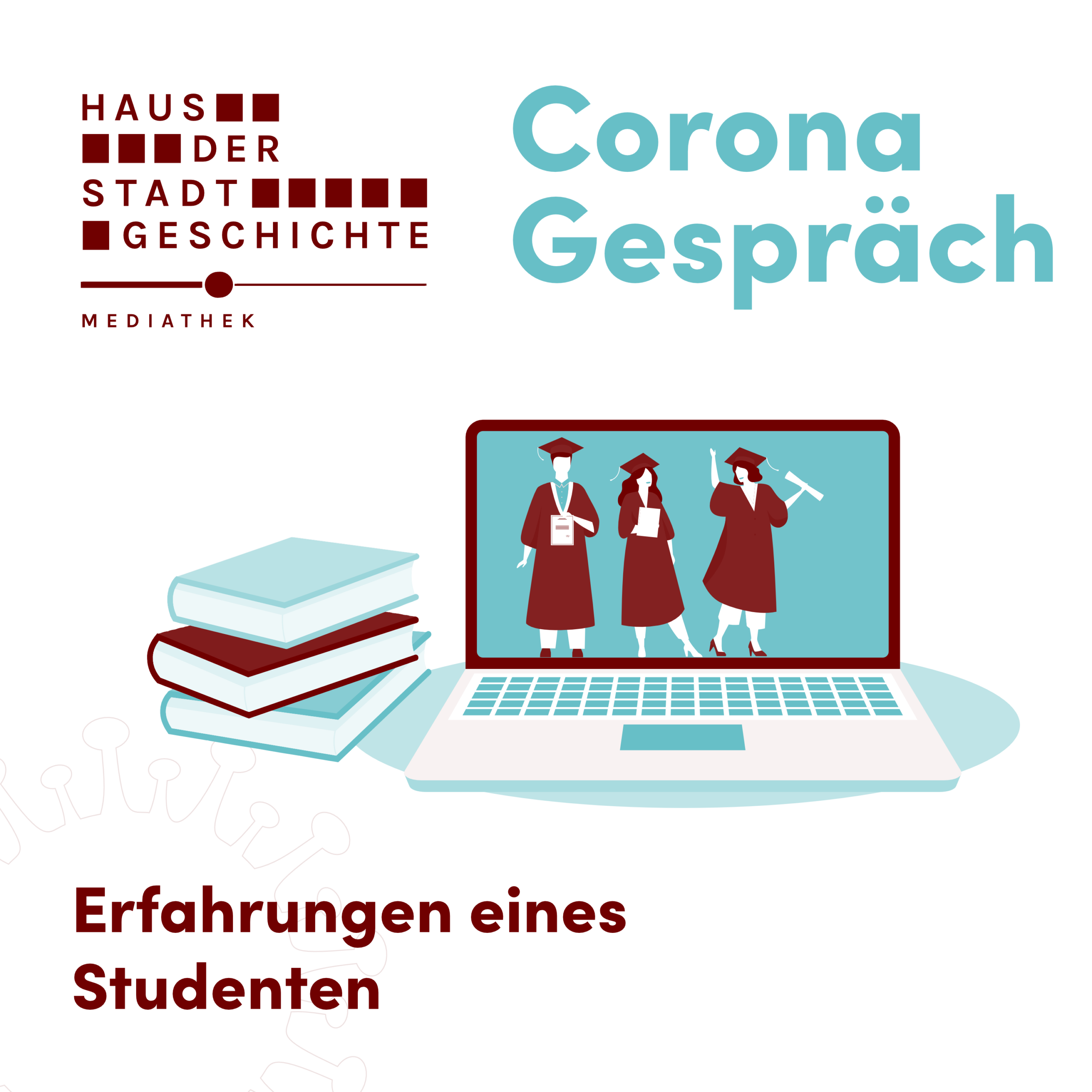Corona Gespräch 16 – Erfahrungen eines Studenten